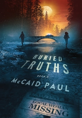 Buried Truths by Paul, McCaid