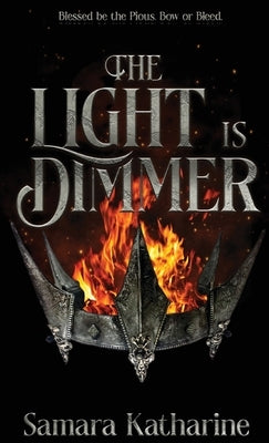 The Light is Dimmer by Katharine, Samara