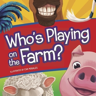 Who's Playing on the Farm? by Flying Frog