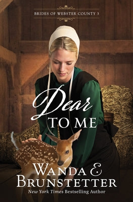 Dear to Me: Volume 3 by Brunstetter, Wanda E.