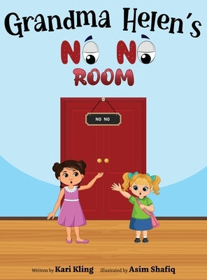 Grandma Helen's No No Room by Kling, Kari