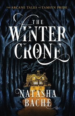 The Winter Crone by Bache, Natasha