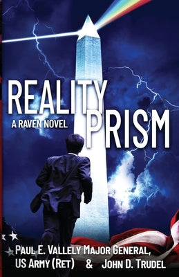 Reality Prism: A Raven Novel by Vallely, Paul E.