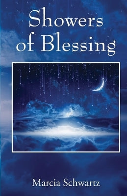 Showers of Blessing by Schwartz, Marcia