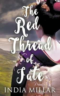 The Red Thread of Fate by Millar, India