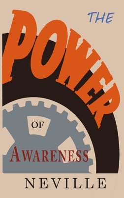 The Power of Awareness by Neville