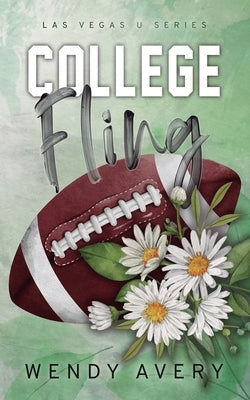 College Fling: A Football Sports Romance by Avery, Wendy