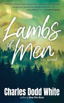 Lambs of Men by White, Charles Dodd