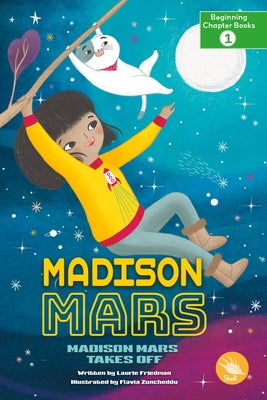 Madison Mars Takes Off by Friedman, Laurie