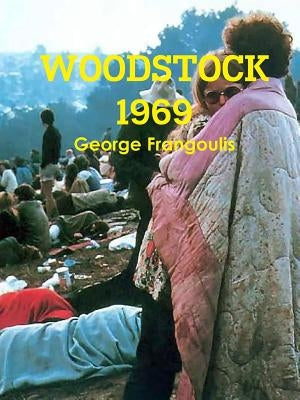 Woodstock 1969 by Frangoulis, George