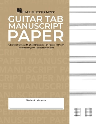 Standard Guitar Tablature Manuscript Paper by Hal Leonard Corp