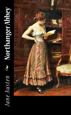 Northanger Abbey by Austen, Jane