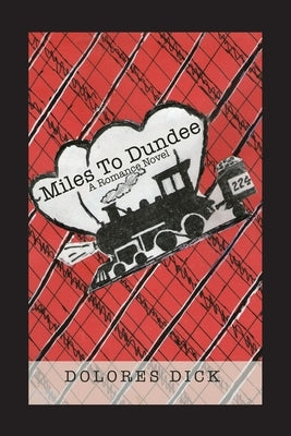 Miles to Dundee by Dick, Dolores