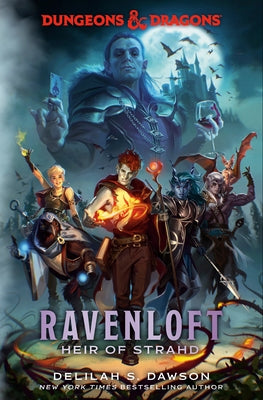 Dungeons & Dragons: Ravenloft: Heir of Strahd by Dawson, Delilah S.