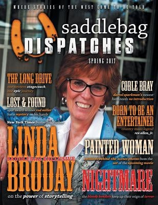 Saddlebag Dispatches-Spring 2017 by Richards, Dusty