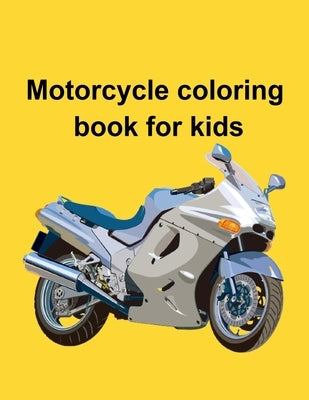 Motorcycle coloring book for kids by Inc, Donfrancisco