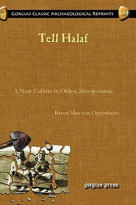 Tell Halaf by Von Oppenheim, Baron Max