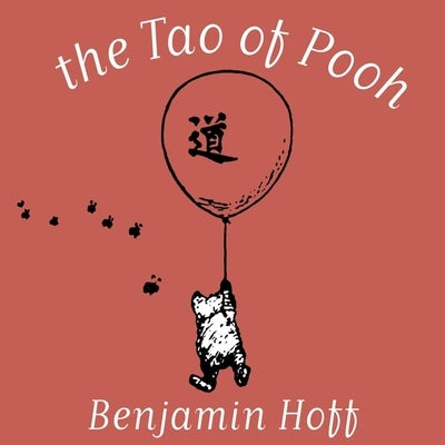 The Tao of Pooh by Hoff, Benjamin