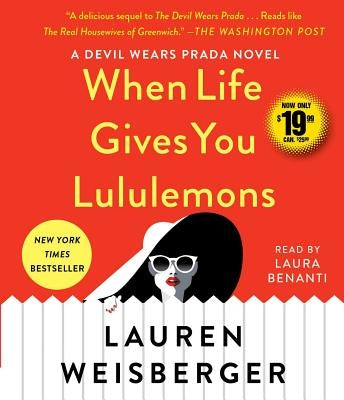 When Life Gives You Lululemons by Weisberger, Lauren