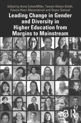 Leading Change in Gender and Diversity in Higher Education from Margins to Mainstream: From Margins to Mainstream by Cohenmiller, Anna