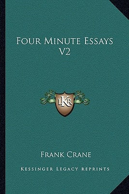 Four Minute Essays V2 by Crane, Frank