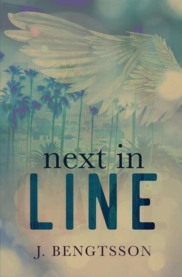 Next In Line by Bengtsson, J.