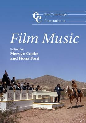 The Cambridge Companion to Film Music by Cooke, Mervyn