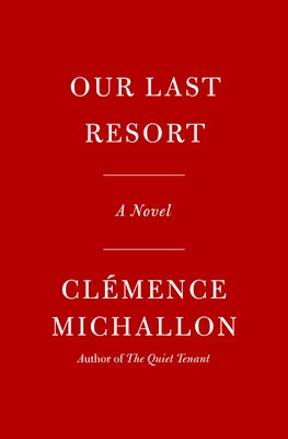 Our Last Resort by Michallon, Cl?mence