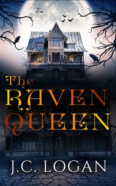 The Raven Queen by Logan, J. C.