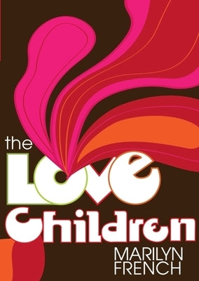 The Love Children by French, Marilyn