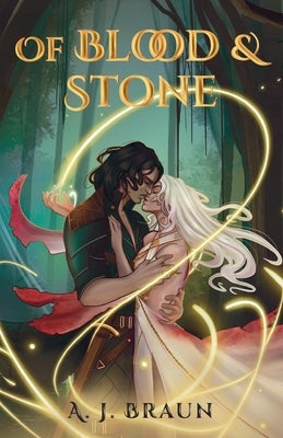 Of Blood & Stone by Braun, A. J.