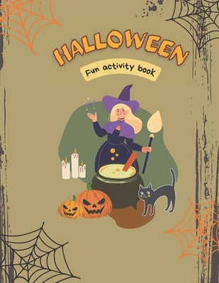 Halloween fun activity book: kids book by Nasyrova, Anna