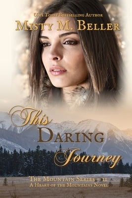 This Daring Journey by Beller, Misty M.