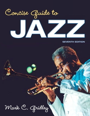 Concise Guide to Jazz by Gridley, Mark C.