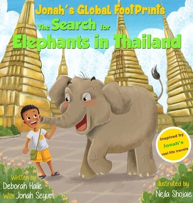 The Search for Elephants in Thailand by Haile, Deborah Z.