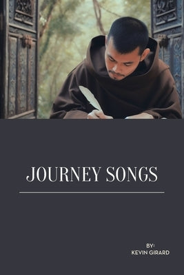 Journey Songs by Girard, Kevin