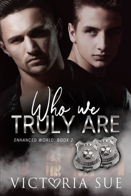 Who We Truly Are by Sue, Victoria