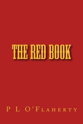 The Red Book by O'Flaherty, P. L.