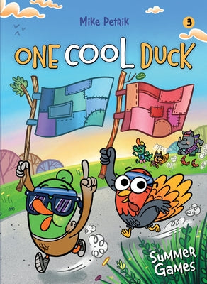 One Cool Duck #3: Summer Games by Petrik, Mike