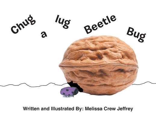 Chug a Lug Beetle Bug by Jeffrey, Melissa Crew