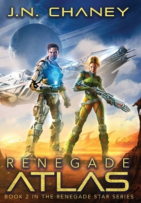 Renegade Atlas by Chaney, J. N.