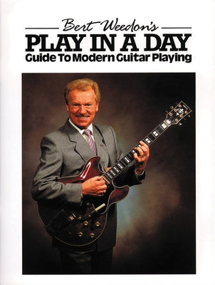 Bert Weedon's Play in a Day: Guide to Modern Guitar Playing by Weedon, Bert