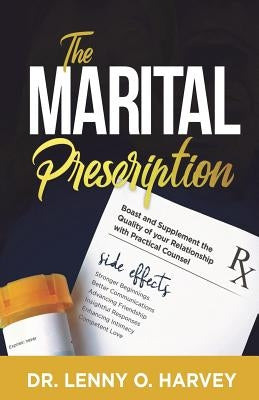 The Marital Prescription by Harvey, Lenny O.