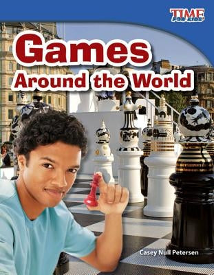 Games Around the World by Petersen, Casey Null