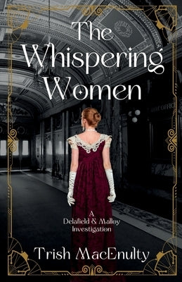 The Whispering Women by Macenulty, Trish