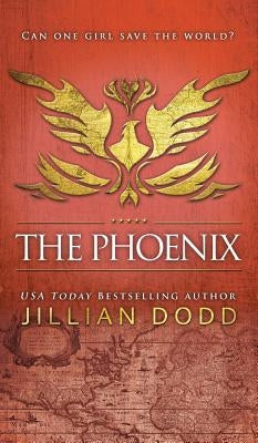 The Phoenix by Dodd, Jillian