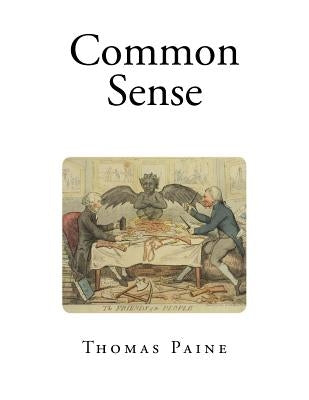 Common Sense by Paine, Thomas