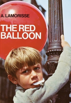 The Red Balloon by Lamorisse, Albert