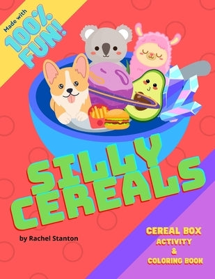 Silly Cereals by Stanton, Rachel