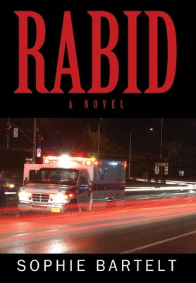 Rabid by Bartelt, Sophie